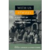 With Us Always by Donald T. Critchlow