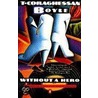 Without a Hero by Tom Coraghessan Boyle