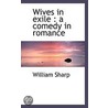 Wives In Exile by William Sharp
