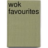 Wok Favourites by The Australian Womens Weekly