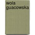 Wola Guacowska