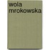 Wola Mrokowska