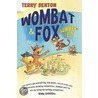 Wombat And Fox door Terry Denton