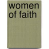 Women Of Faith door Zondervan Publishing