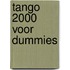 Tango 2000 voor Dummies