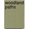 Woodland Paths door Winthrop Packard