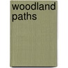 Woodland Paths by Winthrop Packard