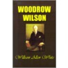 Woodrow Wilson door William Allen White