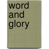 Word And Glory door Craig A. Evans