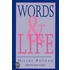 Words and Life