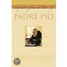 Words of Light by Padre Pio