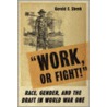 Work or Fight! door Gerald E. Shenk