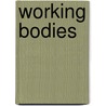 Working Bodies door Professor Linda Mcdowell