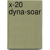 X-20 Dyna-Soar door Miriam T. Timpledon
