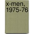X-Men, 1975-76