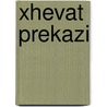Xhevat Prekazi door Miriam T. Timpledon