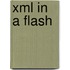 Xml In A Flash