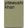 Yitewushi Khan door Miriam T. Timpledon