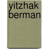 Yitzhak Berman door Miriam T. Timpledon