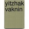 Yitzhak Vaknin door Miriam T. Timpledon