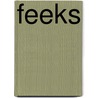 Feeks by R. Scheepers