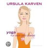 Yoga für dich by Ursula Karven