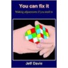 You Can Fix It door Jeff Davis