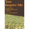 You Inspire Me door Laura L. Mitchell