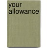 Your Allowance door Margaret C. Hall