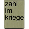 Zahl Im Kriege by Gustav Freytag