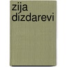 Zija Dizdarevi by Miriam T. Timpledon