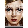 Zombie Blondes by Brian James