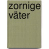 Zornige Väter door Lisa Lercher