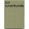 Zur Runenkunde door Ludwig Wilser