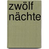 Zwölf Nächte door Jörg Zink