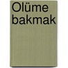 Ölüme Bakmak door Peter James