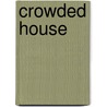 Crowded House door Crowded House