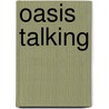 Oasis  Talking door Harry Shaw