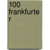100 Frankfurter door Steffen Ball