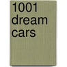 1001 Dream Cars door Onbekend