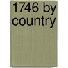1746 by Country by Source Wikipedia