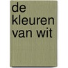 De kleuren van wit door Jules Brown