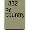 1832 by Country by Books Llc