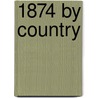 1874 by Country door Books Llc