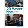 20 Master Plots door Ronald B. Tobias