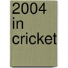 2004 in Cricket door Books Llc