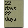 22 Days 22 Days door Julian Ramirez