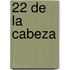 22 de La Cabeza