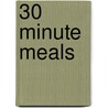 30 Minute Meals door Murdoch Books Test Kitchen