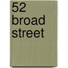 52 Broad Street by Diane Dorce